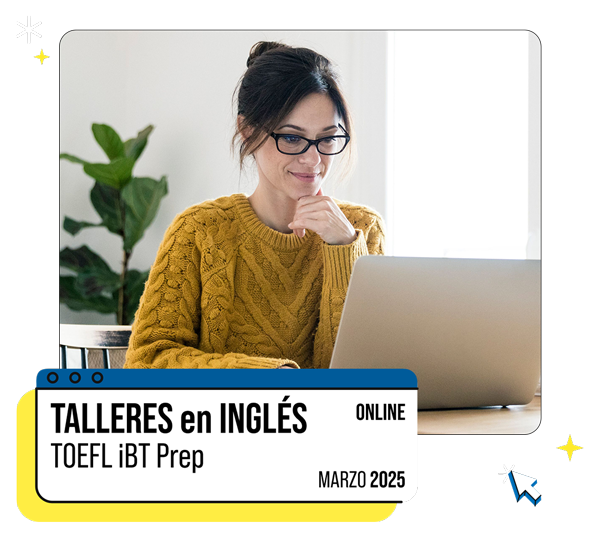 Talleres en Inglés Preparación Examen TOEFL iBT
